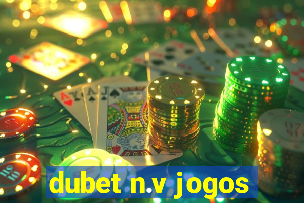 dubet n.v jogos